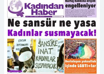Eril medya diline karşı yola çıkan Kadından Haber 3’üncü sayısını  çıkardı