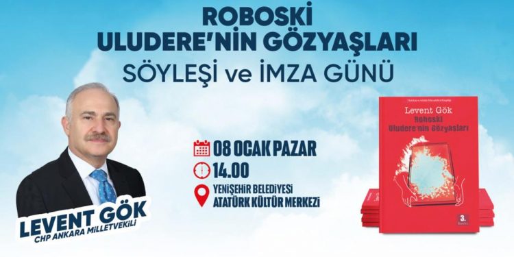 CHP’li Levent Gök, “Roboski: Uludere’nin Gözyaşları” kitabını Mersinliler için imzalayacak