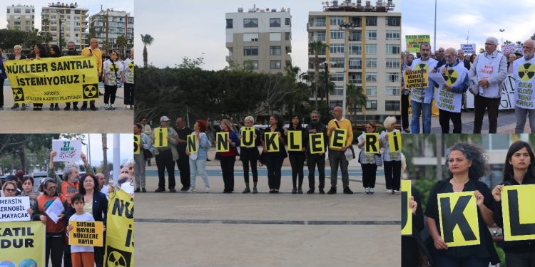 Mersin’de nükleere karşı insan zinciri: Nükleeri kapatmayana oy yok