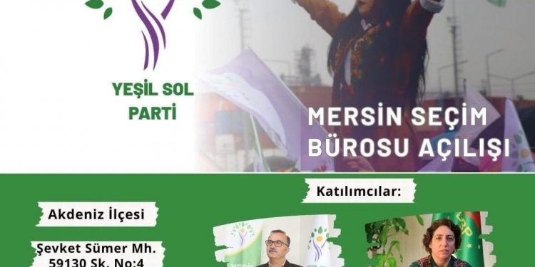 Yeşil Sol Parti Mersin’de ilk seçim bürosunu açıyor