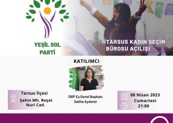 Yeşil Sol Parti Mersin’de kadın seçim bürosu açıyor