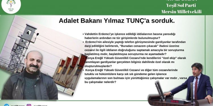 Milletvekili Bozan, tutuklu Erdemci’ye yönelik işkenceyi Meclis’e taşıdı
