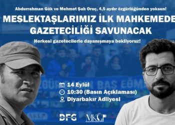 DFG’den gazeteci Gök ve Oruç’un duruşmasına katılım çağrısı