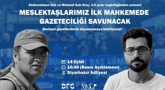 DFG’den gazeteci Gök ve Oruç’un duruşmasına katılım çağrısı