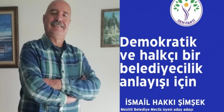 Mersin Mercek köşe yazarı İ. Hakkı Şimşek DEM Parti’den aday adayı oldu